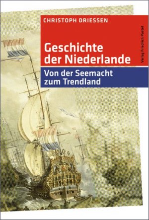 ISBN 9783791721736: Geschichte der Niederlande - Von der Seemacht zum Trendland