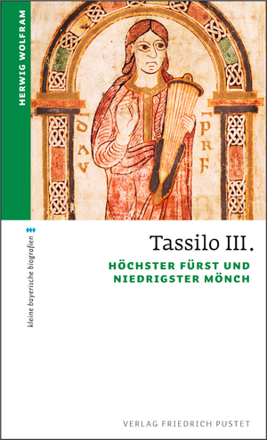 ISBN 9783791727929: Tassilo III. / Höchster Fürst und niedrigster Mönch / Herwig Wolfram / Taschenbuch / kleine bayerische biografien / 144 S. / Deutsch / 2016 / Pustet, F / EAN 9783791727929