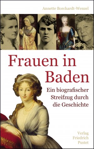 ISBN 9783791728315: Frauen in Baden - Ein biografischer Streifzug durch die Geschichte