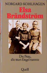 ISBN 9783791819839: Elsa Bra?ndstro?m: Die Frau, die man Engel nannte