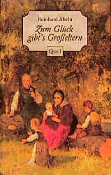 ISBN 9783791822341: Zum Glück gibt's Grosseltern