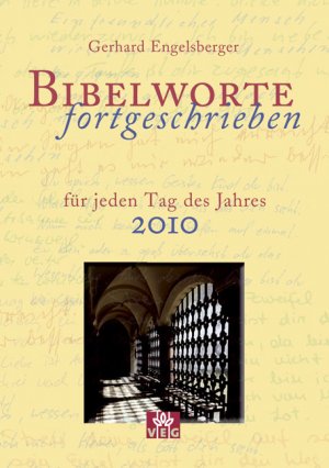 ISBN 9783791880174: Bibelworte fortgeschrieben - für jeden Tag des Jahres 2010