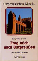 ISBN 9783792101346: Frag mich nach Ostpreussen