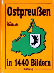 gebrauchtes Buch – Emil Gutzeit – Ostpreußen in 1440 Bildern