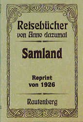 gebrauchtes Buch – Brückmann, Rudolf  – Samland.  Ein Führer für Wanderer. von R. Brückmann. Photos von Hermann Schultz / Reisebücher von Anno dazumal ; Bd. 8