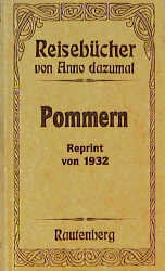 gebrauchtes Buch – Martin Reepel – Pommern. Das Handbuch für Reisen und Wandern im Pommernland (Reisebücher von Anno dazumal Band 1)