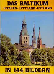 gebrauchtes Buch – Thomson, Erik  – Das Baltikum in 144 Bildern. Litauen - Lettland - Estland. Bildband mit einführendem Text