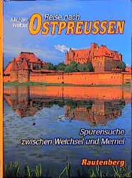 ISBN 9783792104729: Reise nach Ostpreußen Welder, Michael