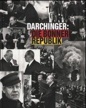 gebrauchtes Buch – Josef H. Darchinger. Die Bonner Republik. Bilder, Menschen, Ereignisse. Ausstellung Rheinisches Landesmuseum Bonn 1997