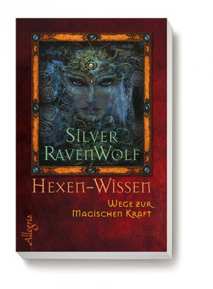 ISBN 9783793420316: Hexen-Wissen - Wege zur magischen Kraft