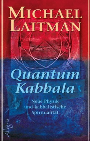 ISBN 9783793421054: Quantum Kabbala - Neue Physik und kabbalistische Spiritualität