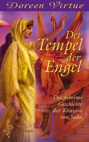 ISBN 9783793421238: Der Tempel der Engel – Die geheime Geschichte der Königin von Saba