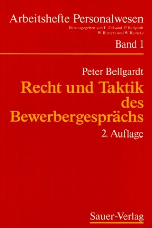 ISBN 9783793870647: Recht und Taktik des Bewerbergesprächs