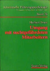 ISBN 9783793871644: Umgang mit suchtgefährdeten Mitarbeitern