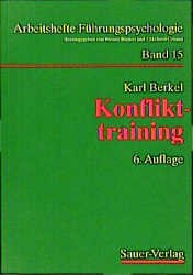 ISBN 9783793872153: Konflikttraining – Konflikte verstehen, analysieren, bewältigen