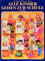 ISBN 9783794121564: Alle Kinder gehen zur Schule. Barbara von Johnson