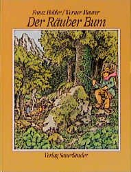 gebrauchtes Buch – Franz Hohler – Der Räuber Bum