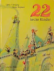 ISBN 9783794143641: 22 kecke Kinder