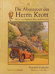 gebrauchtes Buch – Kenneth Grahame, Inga Moore und Thomas A – Die Abenteuer des Herrn Krott