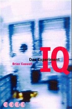 ISBN 9783794147717: IQ - Das Experiment