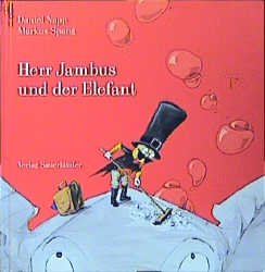 ISBN 9783794149292: Herr Jambus und der Elefant.