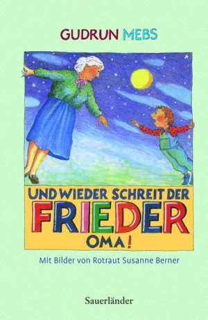 ISBN 9783794161393: Und wieder schreit der Frieder Oma!