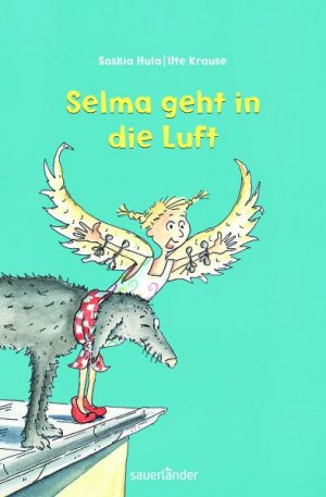 ISBN 9783794161935: Selma geht in die Luft