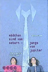 ISBN 9783794170036: Mädchen sind Saturn, Jungs Jupiter