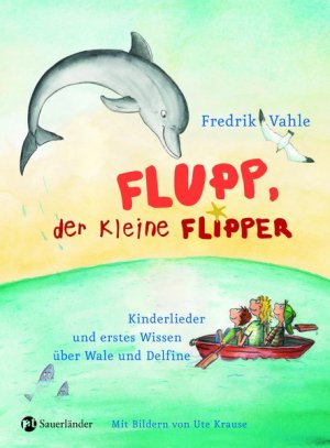 gebrauchtes Buch – Frederik Vahle – Flupp, der kleine Flipper - Kinderlieder und erstes Wissen über Wale und Delphine - bk1675