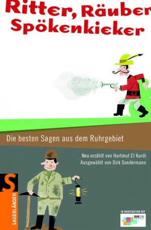 ISBN 9783794181001: Ritter, Räuber, Spökenkieker - Die besten Sagen aus dem Ruhrgebiet