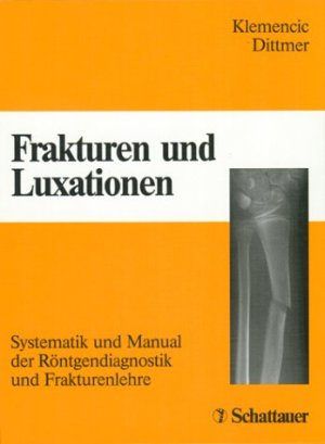 ISBN 9783794515684: Frakturen und Luxationen