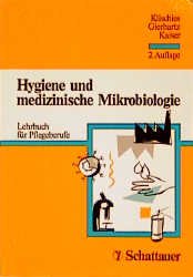 ISBN 9783794517466: Hygiene und medizinische Mikrobiologie: Lehrbuch für Pflegeberufe Klischies, Rainer; Gierhartz, Karl H und Kaiser, Ursula