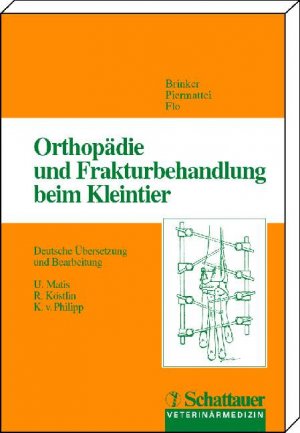 gebrauchtes Buch – Wade O. Brinker (Autor) – Orthopädie und Frakturenbehandlung beim Kleintier Orthopädie und Frakturbehandlung beim Kleintier Veterinärmedizin Tiermedizin Medizin Haustiere Kleintiere Knochenbruch (vet.) Knochenbrüche Orthopäde