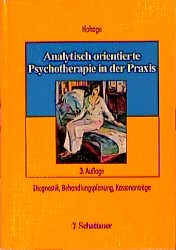 ISBN 9783794520749: Analytisch orientierte Psychotherapie in der Praxis