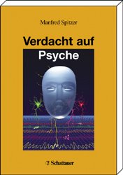 ISBN 9783794522675: Verdacht auf Psyche : Grundlagen, Grundfragen und Grundprobleme der Nervenheilkunde.