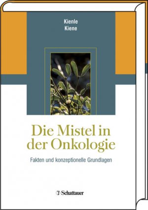 ISBN 9783794522828: Die Mistel in der Onkologie – Fakten und konzeptionelle Grundlagen