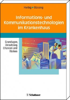 ISBN 9783794524471: Informations- und Kommunikationstechnologien im Krankenhaus - Grundlagen, UmSetzung, Chancen und Risiken