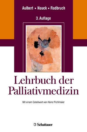 ISBN 9783794526666: Lehrbuch Palliativmedizin – Mit einem Geleitwort von Helmut Pichlmaier