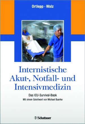 ISBN 9783794528066: Internistische Akut-, Notfall- und Intensivmedizin - das ICU-Survival-Book ; mit 113 Tabellen und 14 Algorithmen