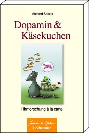 gebrauchtes Buch – Manfred Spitzer – Dopamin &  Käsekuchen - Hirnforschung à la carte