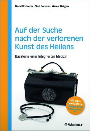 ISBN 9783794528936: Auf der Suche nach der verlorenen Kunst des Heilens - Bausteine der Integrierten Medizin - Schriftenreihe der Akademie für Integrierte Medizin - Mit einem Geleitwort von Bernard Lown (Friedensnobelpreis 1985)