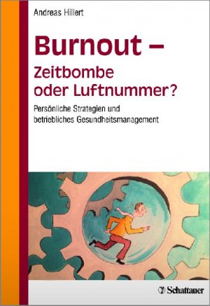 ISBN 9783794530427: Burnout - Zeitbombe oder Luftnummer? - Persönliche Strategien und betriebliches Gesundheitsmanagement