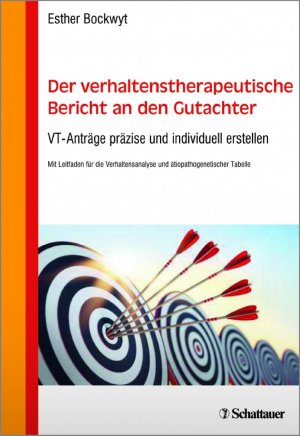 ISBN 9783794531035: Der verhaltenstherapeutische Bericht an den Gutachter - VT-Anträge präzise und individuell erstellen - Mit Leitfaden für die Verhaltensanalyse und ätiopathogenetischer Tabelle - Online: Beispiele nach neuem Leitfaden 2017