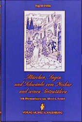 gebrauchtes Buch – Sigrid Früh – Märchen, Sagen und Schwänke vom Neckar und seinen Seitentälern