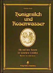 ISBN 9783794604791: Honigmilch und Rosenwasser