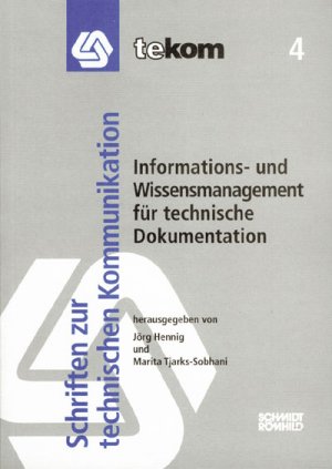 gebrauchtes Buch – Hennig Jörg, Tjarks-Sobhani  – Informations- und Wissensmanagement für technische Dokumentation