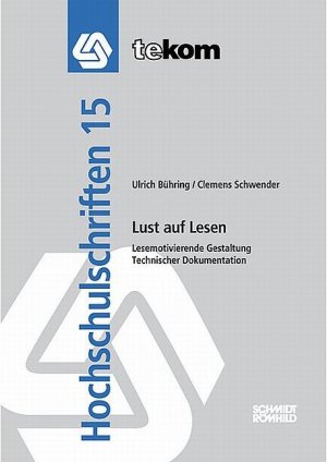 Ulrich Bhring und Clemens Schwender - Lust auf Lesen: Lesemotivierende Gestaltung Technischer Dokumentation