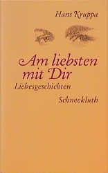 gebrauchtes Buch – Hans Kruppa – Am liebsten mit Dir