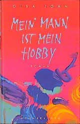 ISBN 9783795113063: Mein Mann ist mein Hobby. Roman