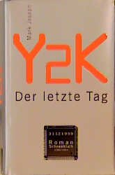 ISBN 9783795117221: Y2K. Der letzte Tag